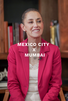 MEXICO CITY x MUMBAI